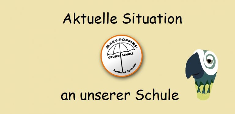 Aktuelle Situation an unserer Schule