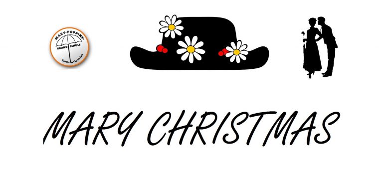 Mary Christmas an die gesamte Schulgemeinschaft